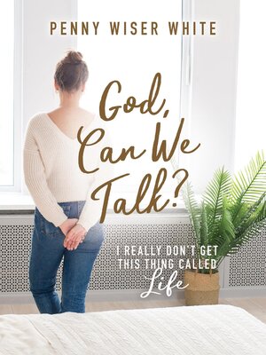 cover image of God, Can We Talk?
